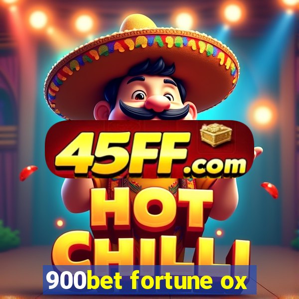 900bet fortune ox